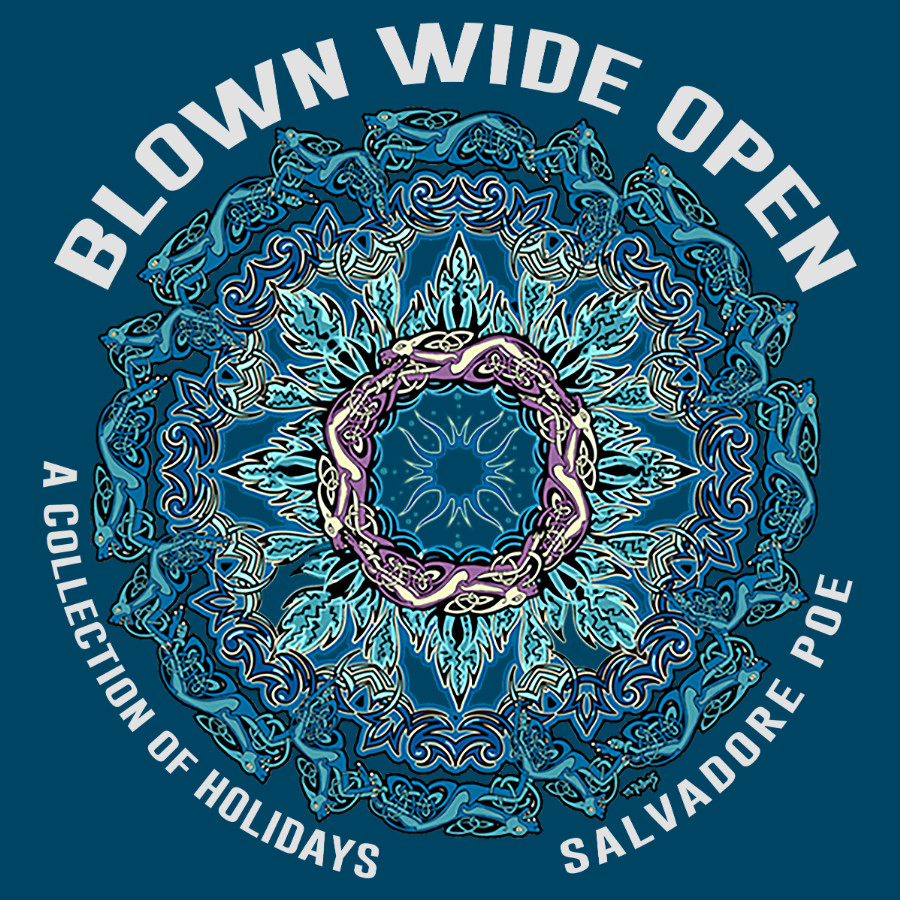 Blown Wide Open — A Collection of Holidays